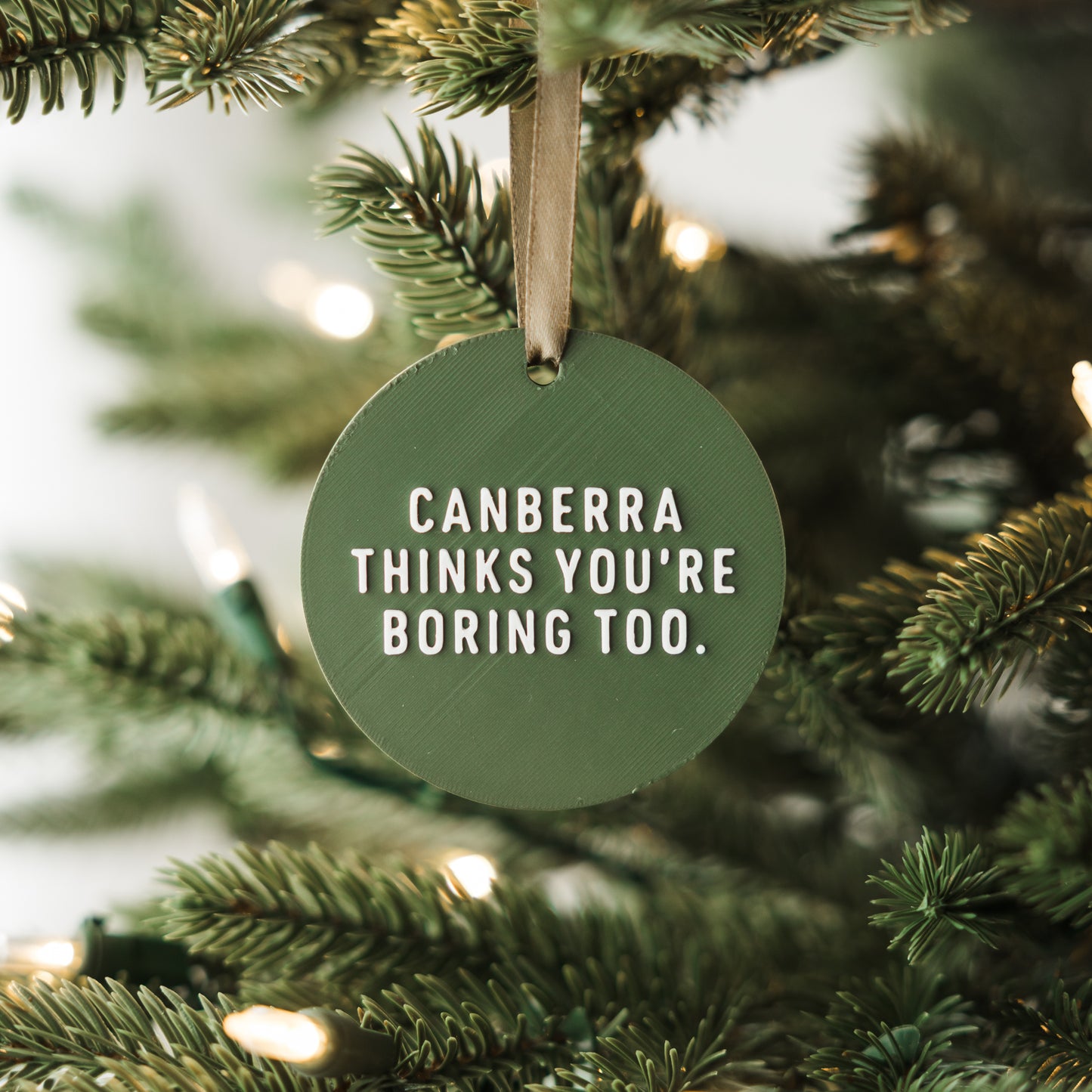 Canberra Thinks You're Boring Too Holiday Ornament