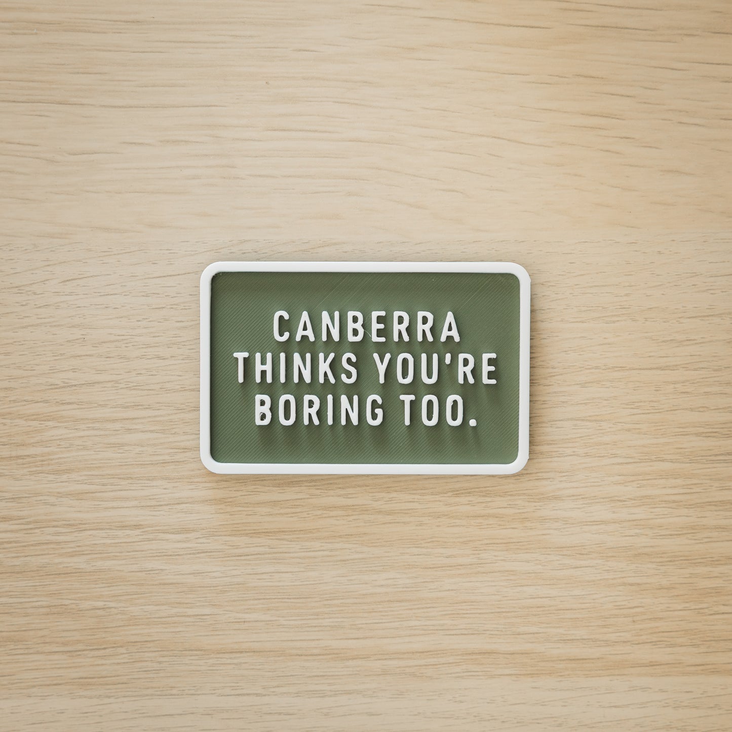 Canberra Thinks You're Boring Too Magnets