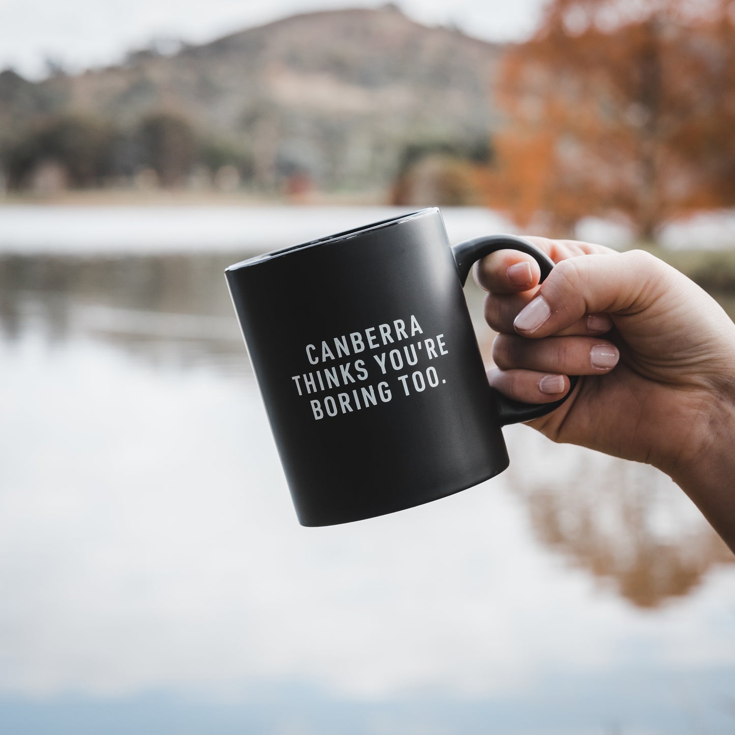 Canberra Thinks You're Boring Too Mug | Matte Black