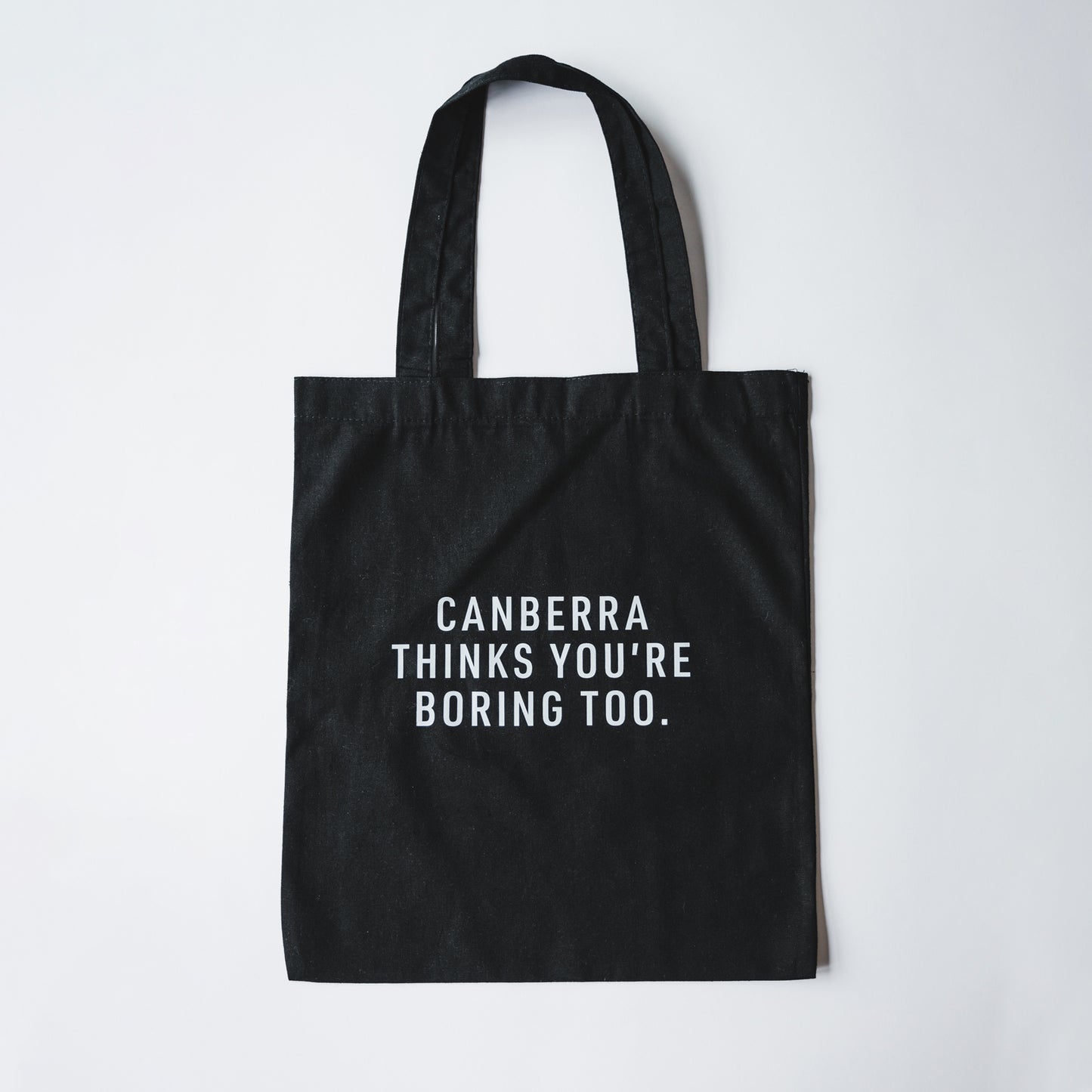 Canberra Thinks You're Boring Too Tote Bag