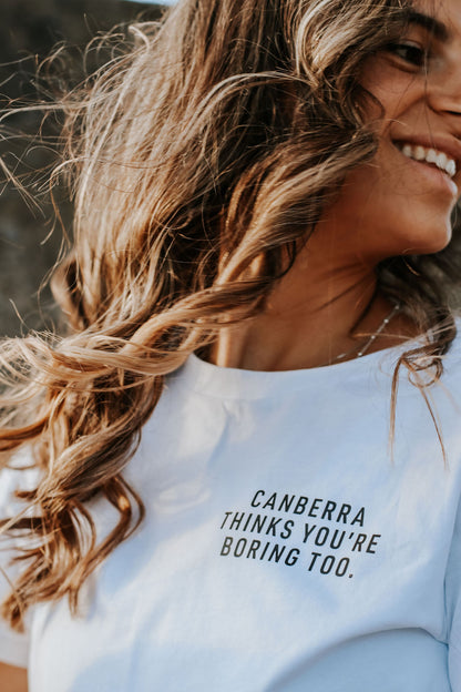 Canberra Thinks You're Boring Too Women's T-Shirt