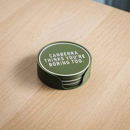 Canberra Thinks You're Boring Too Coaster Set