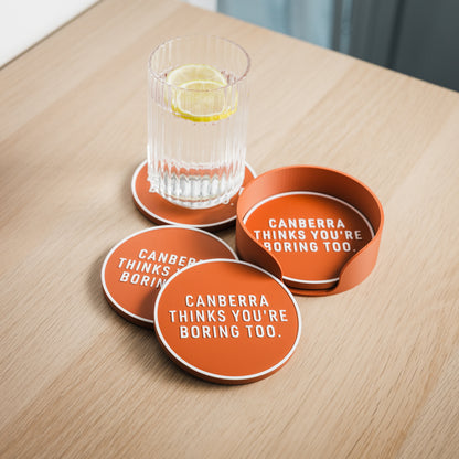 Canberra Thinks You're Boring Too Coaster Set