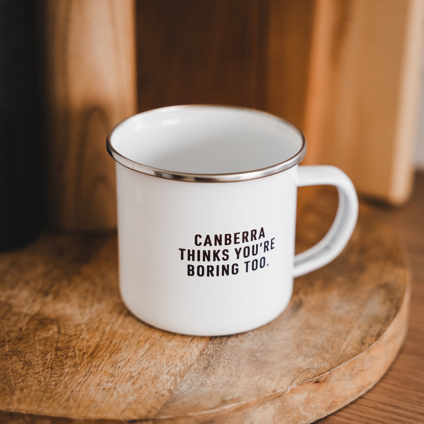 Canberra Thinks You're Boring Too Enamel Mug