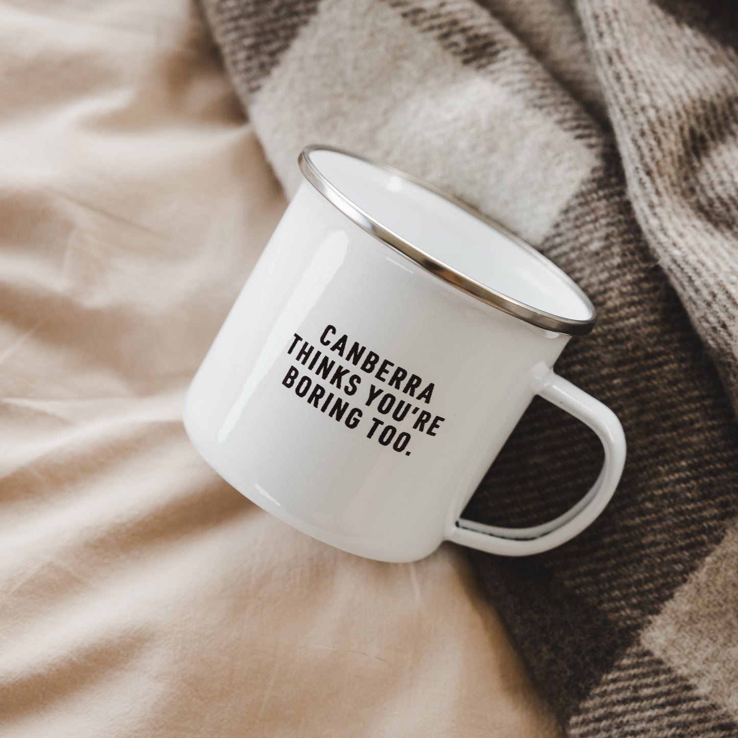 Canberra Thinks You're Boring Too Enamel Mug