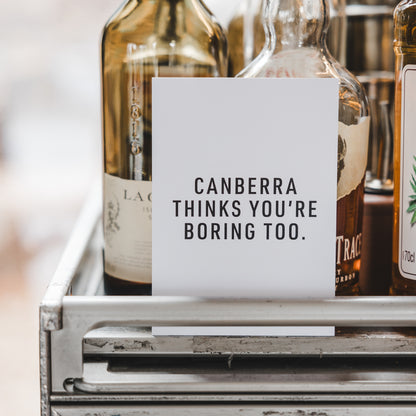 Canberra Thinks You're Boring Too Postcard