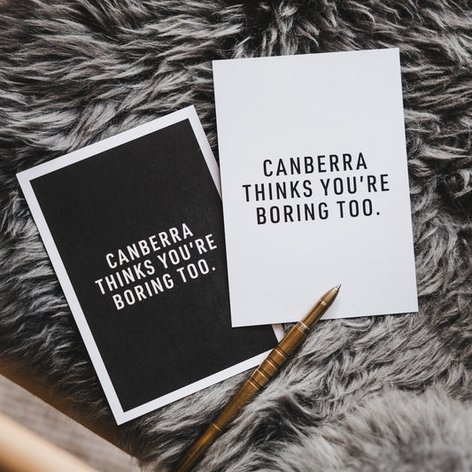 Canberra Thinks You're Boring Too Postcard