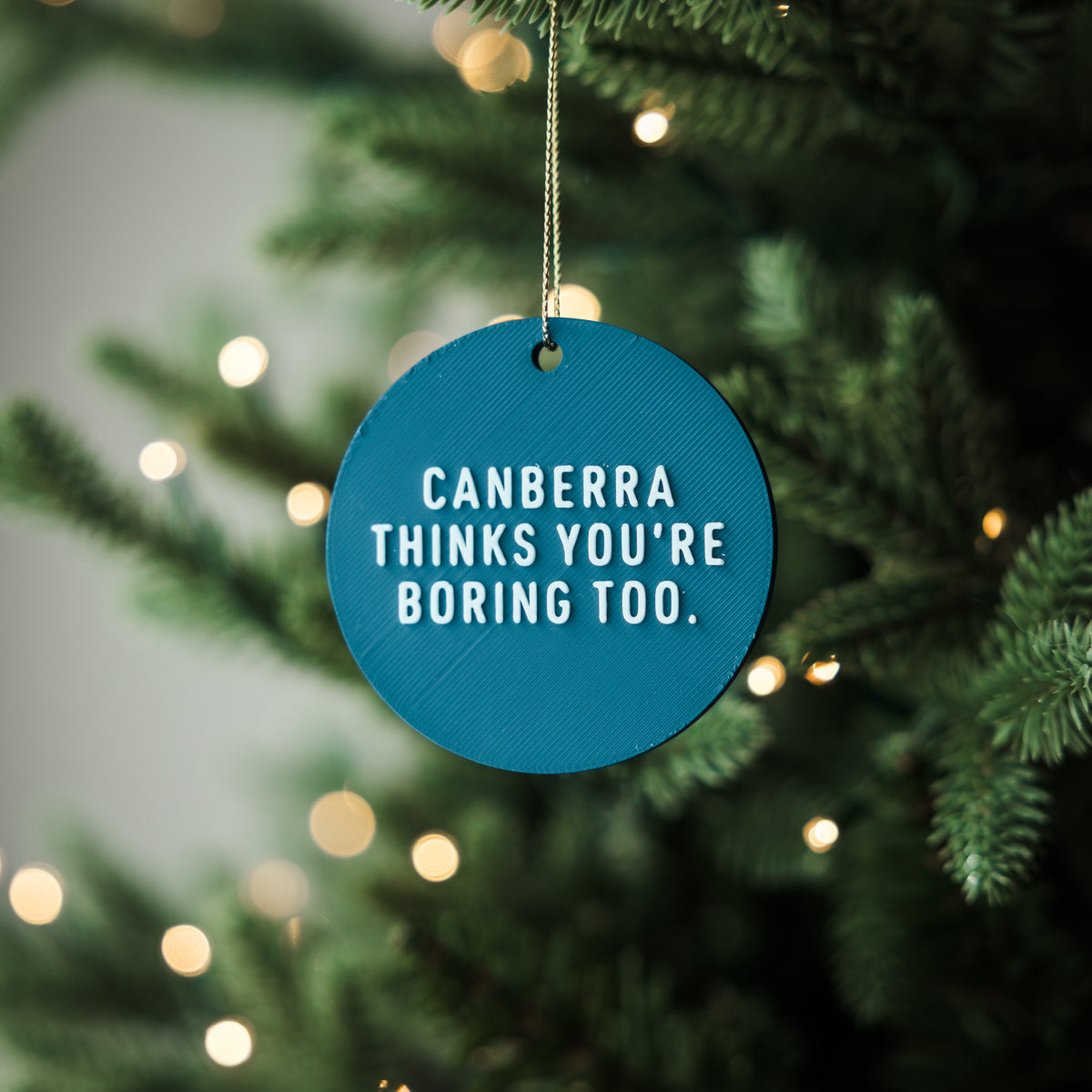 Canberra Thinks You're Boring Too Holiday Ornament