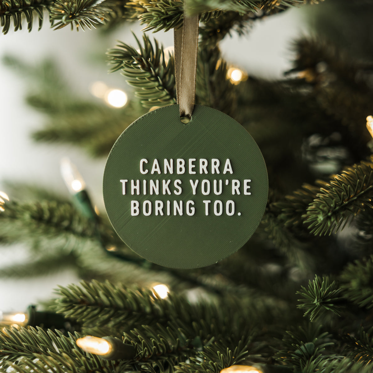 Canberra Thinks You're Boring Too Holiday Ornament