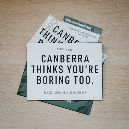 Canberra Thinks You're Boring Too Decal/Car Sticker